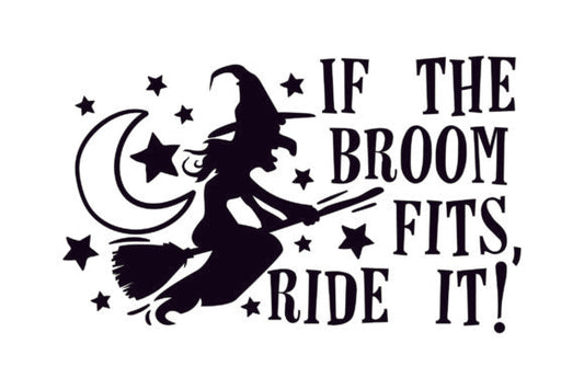 If the Broom Fits, Ride It!