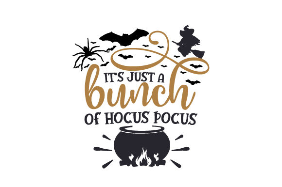 It's Just a Bunch of Hocus Pocus